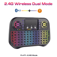 Thumbnail for I10 MINI WIRELESS KEYBOARD + BLUETOOTH KEYBOARD WITH 7 COLOR BACKLIGHT - MINI KEYBOARD WITH RGB LIGHTS - 2.4G FLY AIR MOUSE TOUCHPAD FOR SMART LED TV/PC/ANDROID BOX/WINDOWS/MAC